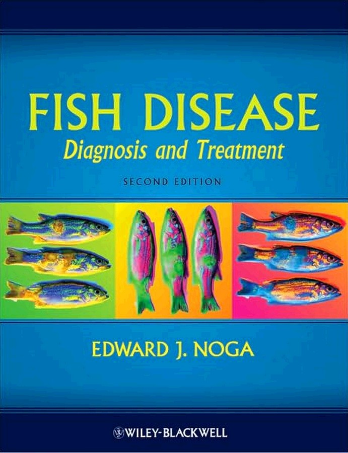 Fish Disease Diagnosis and Treatment Second Edition