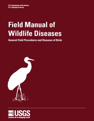 Field Manual of Wildlife Diseases