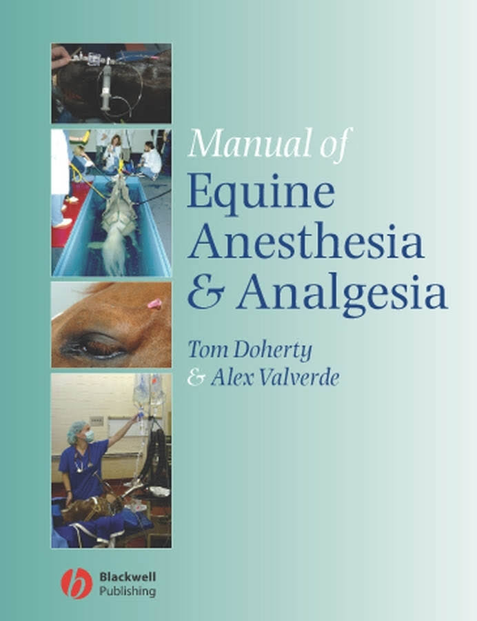 Manual of Equine  Anesthesia and Analgesia