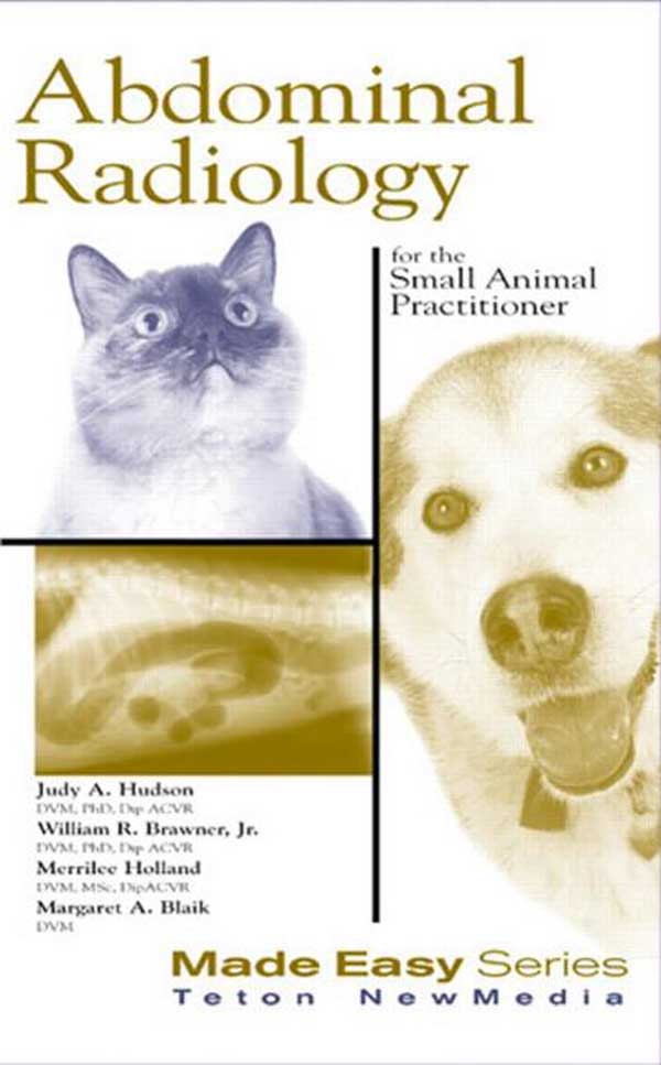 Abdominal Radiology for the small animal practitioner