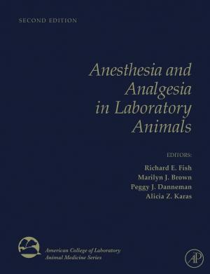Anesthesia and Analgesia in Laboratory Animals, 2nd Edition