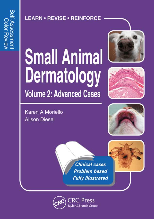 Small Animal Dermatology Volume 2: Advanced Cases
