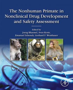 The Nonhuman Primate In Nonclinical Drug Development And Safety Assessment