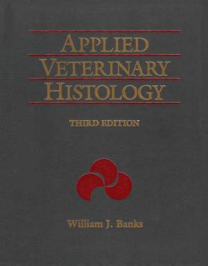 Applied Veterinary Histology 3rd Edition