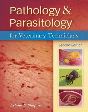 Pathology and Parasitology for Veterinary Technicians 2nd Edition